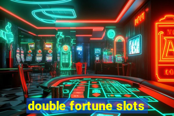 double fortune slots